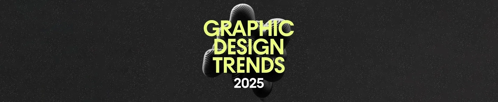 Top Graphic Design Trends to Watch in 2025
